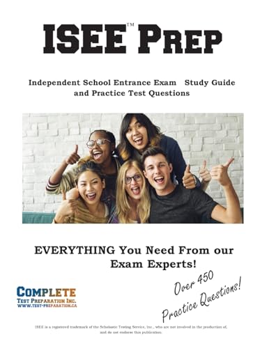Isee Prep;: Independent School Entrance Exam Study Guide And Practice Test Questions
