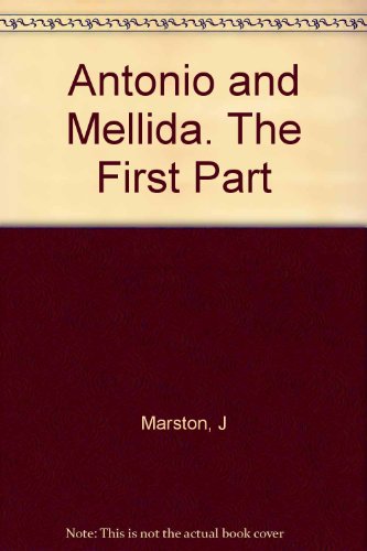 Antonio and Mellida. The First Part B002JBL5XE Book Cover