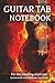 Guitar Tab Notebook: Guitar Tab Notebook: (Rock and Roll Edition) | 6x9 Guitar Tab Ruled Small Notebook | Fits In Most Guitar Cases! | Gift For ... Electric, Music Students | 110 Pages
