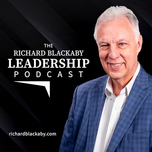 The Richard Blackaby Leadership Podcast Podcast Por Dr. Richard Blackaby with Sam Camp arte de portada