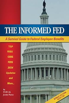 Paperback The Informed Fed: A Survival Guide to Your Employee Benefits Book