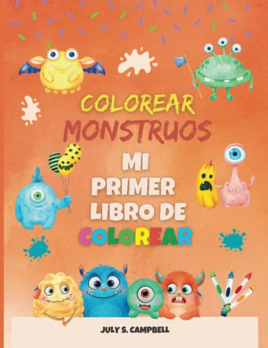 Colorear Monstruos. Mi Primer Libro de Colorear: Halloween Libro de Colorear para Niños (Spanish Edition)