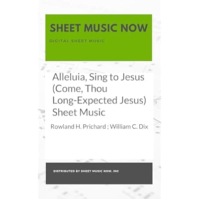 Alleluia, Sing to Jesus (Come, Thou Long-Expected Jesus) Sheet Music