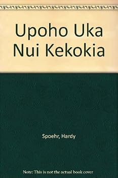 Upoho uka nui o Kekokia - Scotland's Great Highland Bagpipe: The Story of Bagpipes, Bagpipers, and Bagpipe Bands in Hawaii, with Accounts of King Kalakaua's Visit to Scotland