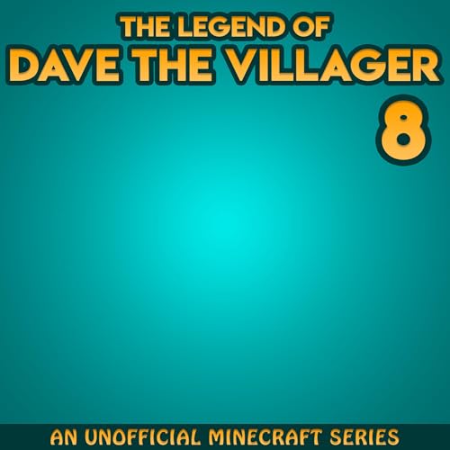 The Legend of Dave the Villager, Book 8 by Dave Villager episode artwork