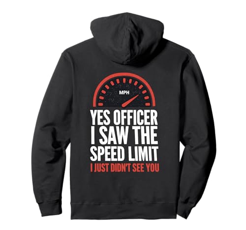 Yes Officer I Saw the Speed Limit ��������X�s�[�h���[�^�[��� �p�[�J�[