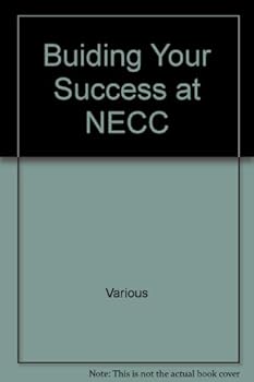 Paperback Building Yout Success at NECC Making the Most of Your NECC Experience Book