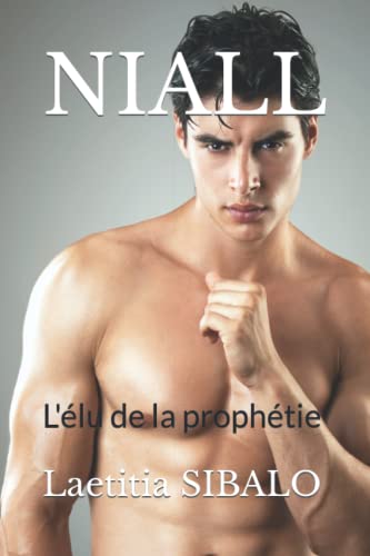 NIALL: L'élu de la prophétie (French Edition)
