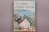 A Century of South African Short Stories