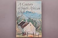 A Century of South African Short Stories 0868521922 Book Cover