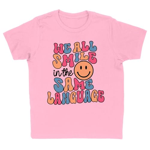 We All Smile in the Same Language Kids T-Shirt Youth Small Light Pink