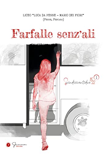 Farfalle Senz'Ali. Iis Luca Da Penne, Mario Dei Fiori (Pescara)