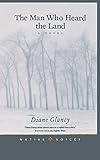 The Man Who Heard the Land: A Novel (Native Voices)
