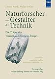 Naturforscher und Gestalter: Die Träger des Werner-von-Siemens-Ringes - Dieter Kind, Walter Mühe 