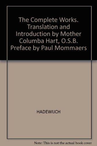 The Complete Works. Translation and Introduction by Mother Columba Hart, O.S.B. Preface by Paul Mommaers
