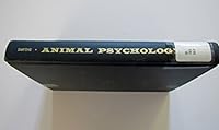 Animal Psychology : A Book of Comparitive Psychology Which Discusses the Behaviour of Animals and Man B000Q65NVO Book Cover