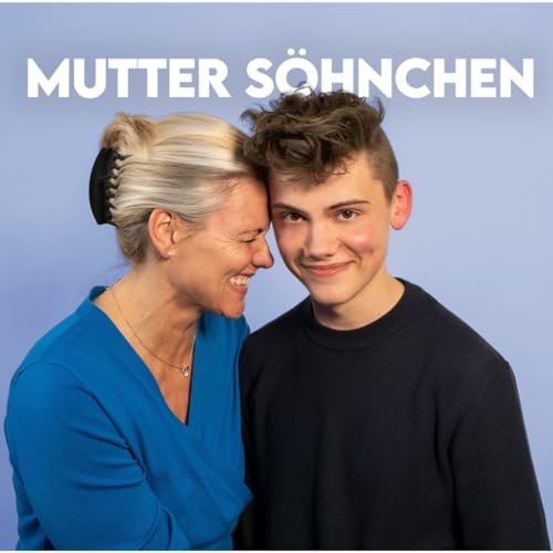 Trailer Folge #0 Mutter S&ouml;hnchen Podcast