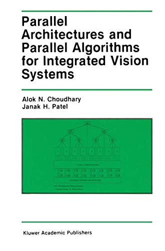 Parallel Architectures and Parallel Algorithms for Integrated Vision Systems view 2