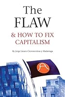 The FLAW & HOW TO FIX CAPITALISM 8291117799 Book Cover