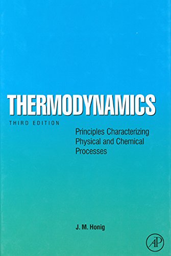 Thermodynamics: Principles Characterizing Physical and Chemical Processes
