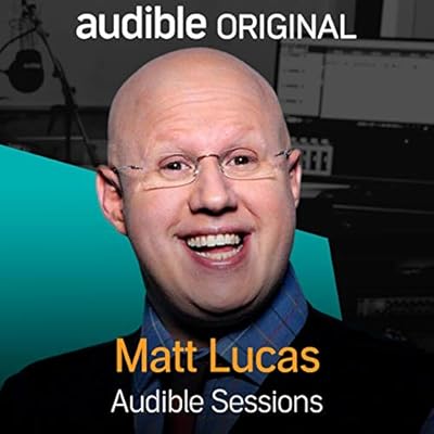 Matt Lucas - October 2018: Audible Sessions