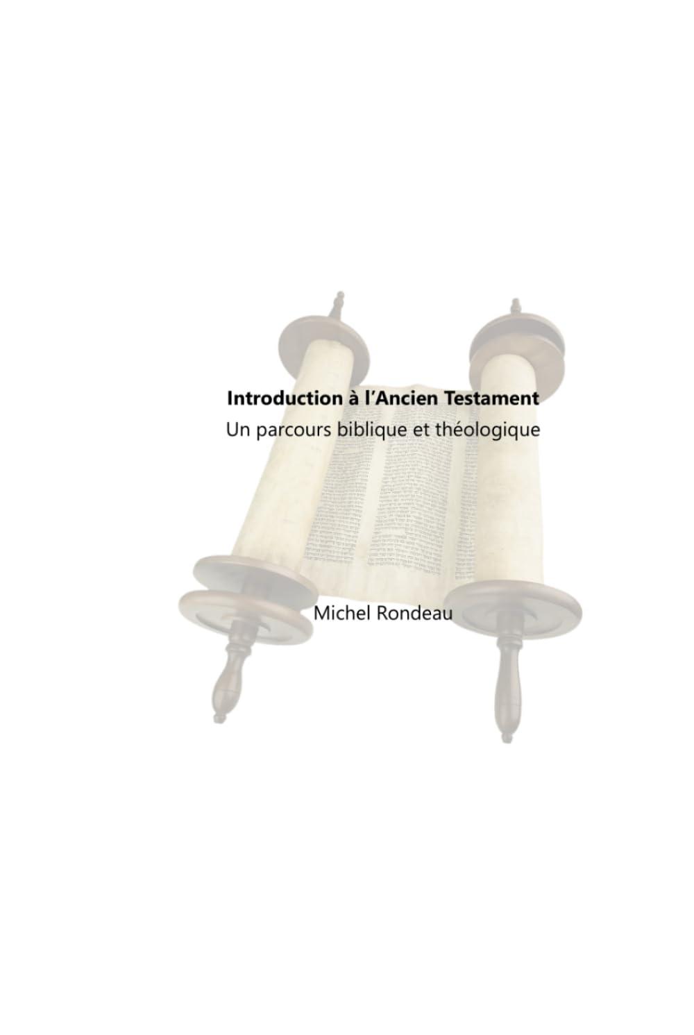 Introduction à l'Ancien Testament: Un parcours biblique et théologique