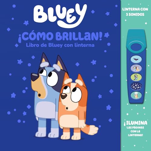 BLUEY: ¡CÓMO BRILLAN! LIBRO DE BLUEY CON LINTERNA   ILUMINA LAS PÁGINAS CON LA LINTERNA   PI KIDS (GLOW FAB)