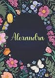  Alexandra: Carnet de notes A5  Prénom personnalisé Alexandra  Cadeau d\'anniversaire pour fille, femme, maman, copine, sœur ...  Jardin de papillon  120 pages lignée, Petit Format A5 (14.8 x 21 cm)