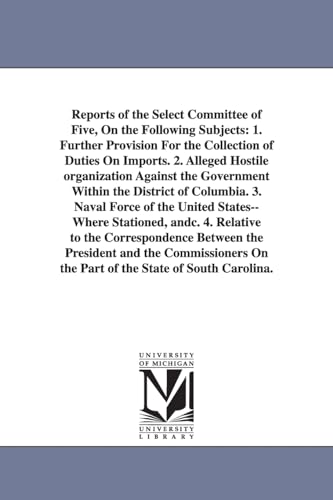 Reports of the Select Committee of Five, vol. 2. Alleged hostile organization against the government within the District of Columbia: vol. 2