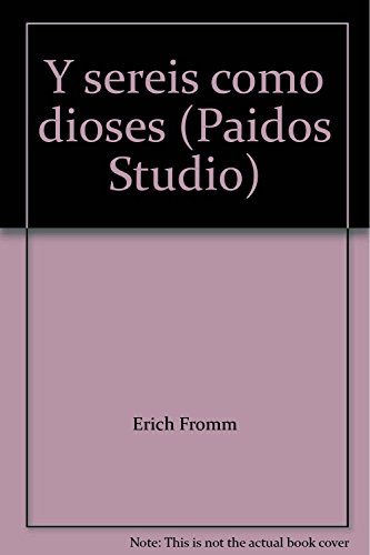 Y sereis como dioses (Paidos Studio) [Spanish] 9688530018 Book Cover