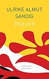 Thick of It (The Seagull Library of German Literature)
