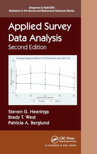 Applied Survey Data Analysis (Chapman & Hall/CRC Statistics in the Social and Behavioral Sciences)