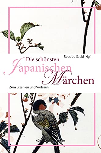 Die schönsten japanischen Märchen: Zum Erzählen und Vorlesen (Volksmärchen für Erwachsene und Kinder)