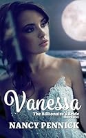 Vanessa : The Billionaire's Bride 1734799684 Book Cover