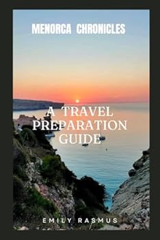 Paperback MENORCA CHRONICLES: A TRAVEL PREPARATION GUIDE Book