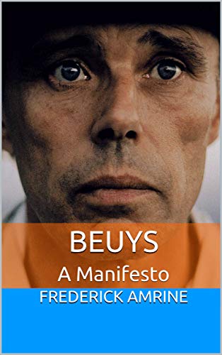 Beuys: a Manifesto (Anthropospical Studies Book 7)...