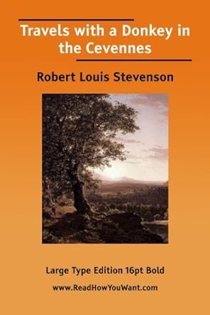 Travels With a Donkey in the Cevennes: Stevenson, Robert Louis ...