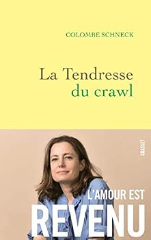 Paperback La tendresse du crawl: roman (French Edition) [French] Book