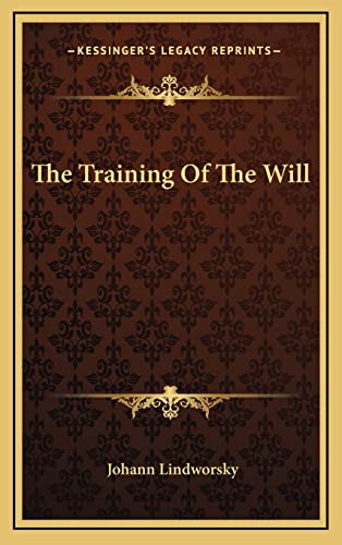 The Training Of The Will