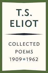 Collected Poems, 1909-1962 by T. S. Eliot