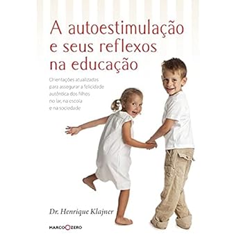 Paperback A Autoestimulação e Seus Reflexos na Educação [Portuguese] Book