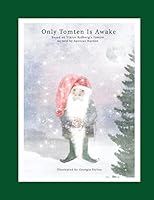 Only Tomten Is Awake 1519645368 Book Cover