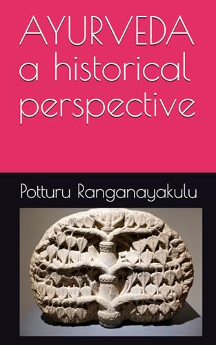 AYURVEDA: a historical perspective