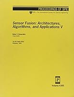 Sensor Fusion: Architectures, Algorithms, and Applications VI 0819440809 Book Cover