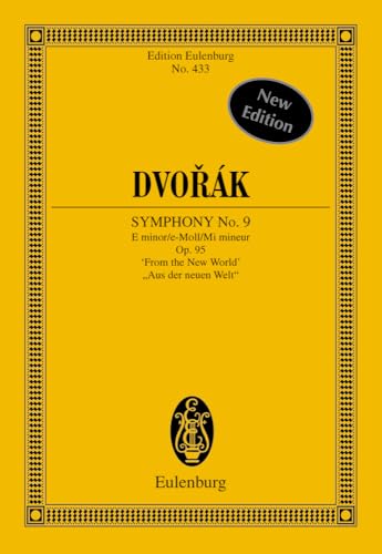 Symphony No. 9, Op. 95 from the New World: Edition Eulenburg No. 433