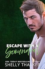 Escape with a Scoundrel (Escape with a Scoundrel Series Book 1)