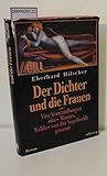 Der Dichter und die Frauen. Oder Vier Verwandlungen eines Mannes, Walther von der Vogelweide genannt - Eberhard Hilscher 
