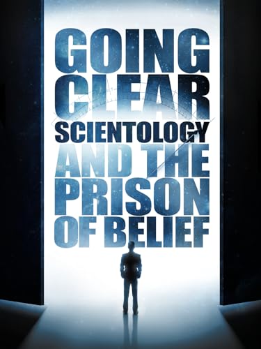 Going Clear: Scientology and the Prison of Belief