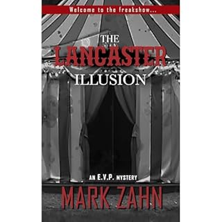 The Lancaster Illusion Audiobook By Mark Zahn cover art