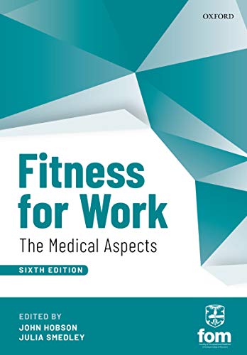 Fitness for Work: The Medical Aspects Fitness for Work: The Medical Aspects